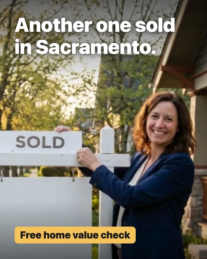 An agent smiling beside a SOLD sign in front of a house, with the words Another one sold in Sacramento. and the badge Free home value check on it (sample)